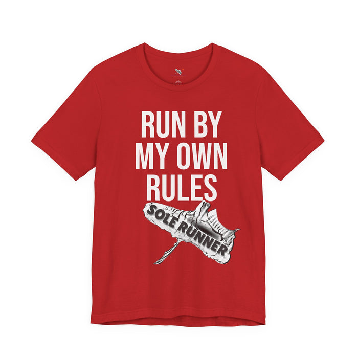 Run By My Own Rules-Sole Runner®: Unisex Jersey Short Sleeve Tee
