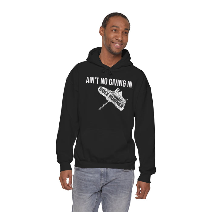 Ain't No Giving In: Unisex Heavy Blend™ Hooded Sweatshirt