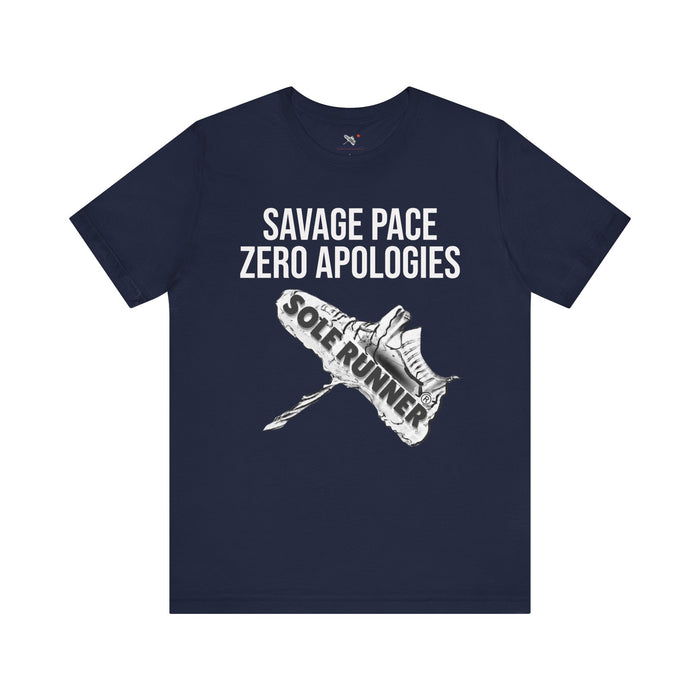 Savage Pace Zero Apologies: Unisex Jersey Short Sleeve Tee
