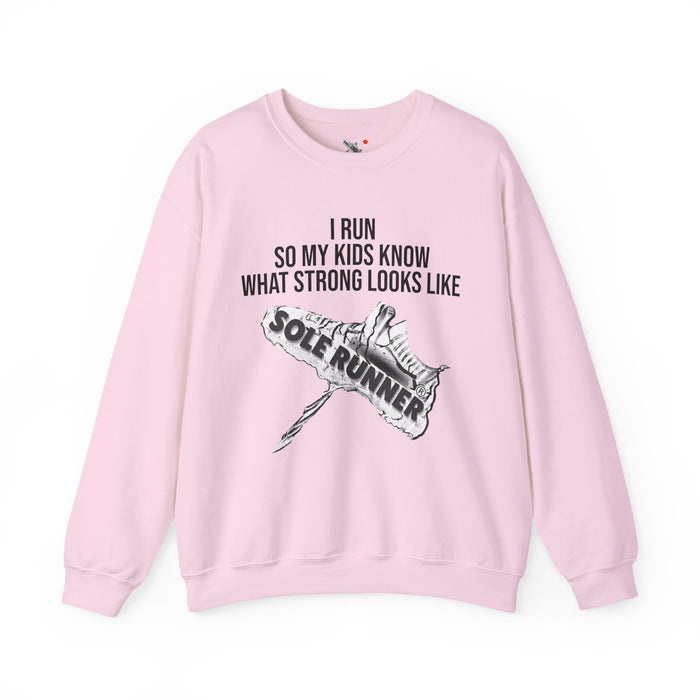 I Run So My Kids Know What Strong Looks Like: Unisex Heavy Blend™ Crewneck Sweatshirt
