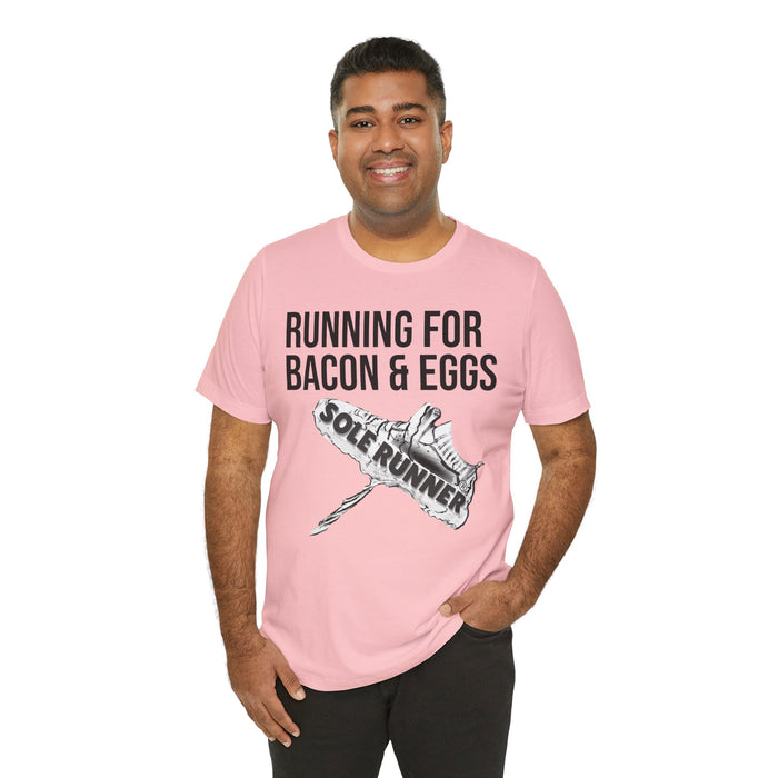 Running For Bacon & Eggs: Unisex Jersey Short Sleeve Tee