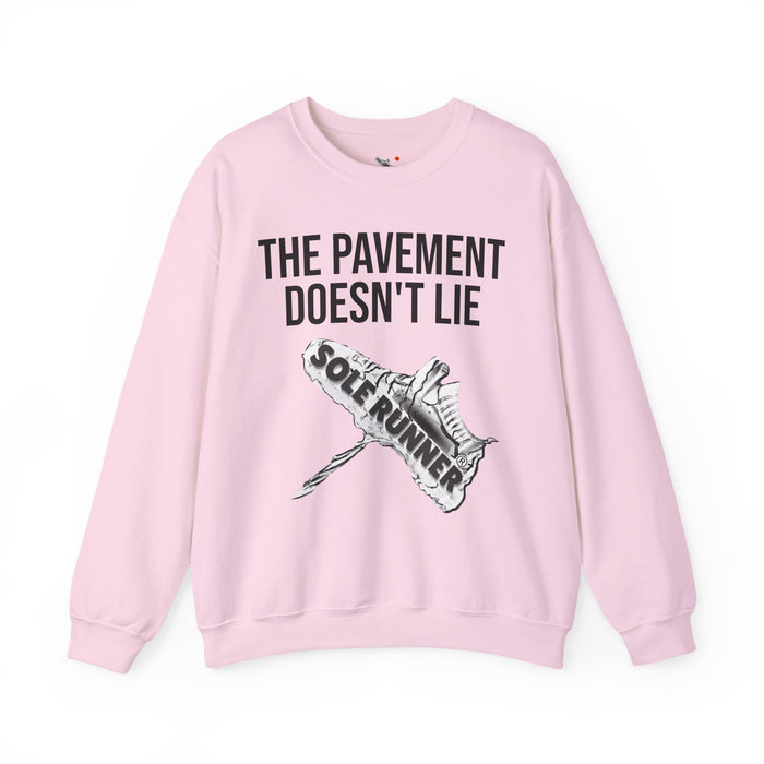 The Pavement Doesn't Lie: Unisex Heavy Blend™ Crewneck Sweatshirt