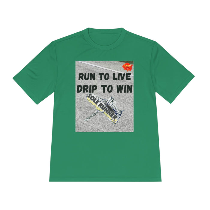 Run to Live, Drip to Win-Whimsical Moisture Wicking Unisex T-Shirt For Runners