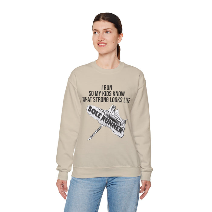 I Run So My Kids Know What Strong Looks Like: Unisex Heavy Blend™ Crewneck Sweatshirt