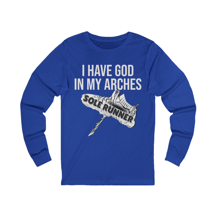 I Have God In My Arches: Unisex Jersey Long Sleeve Tee