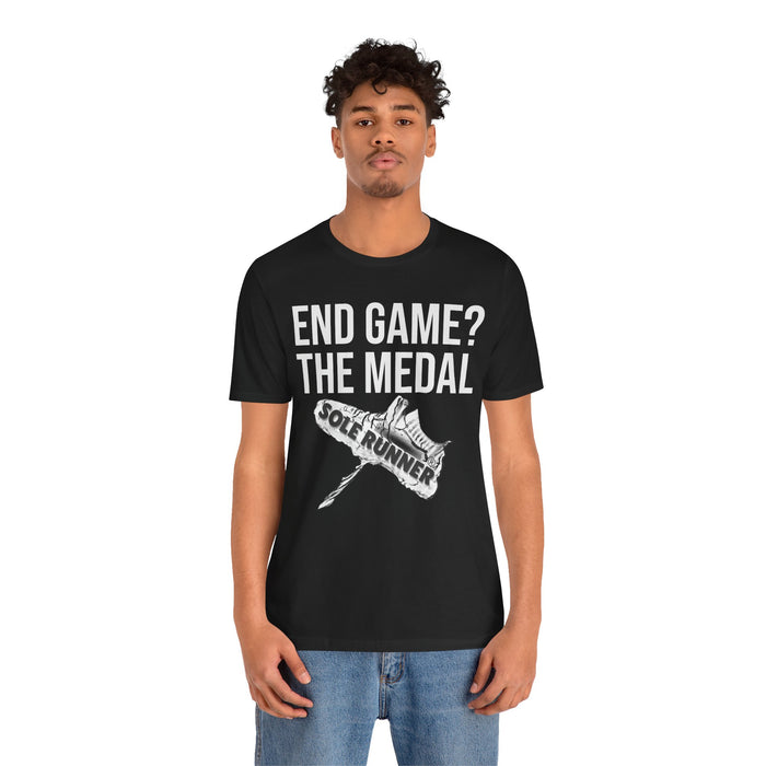 End Game? The Medal: Unisex Jersey Short Sleeve Tee