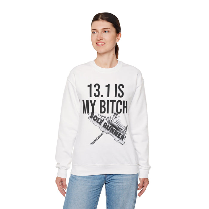 13.1 Is My Bitch: Unisex Heavy Blend™ Crewneck Sweatshirt