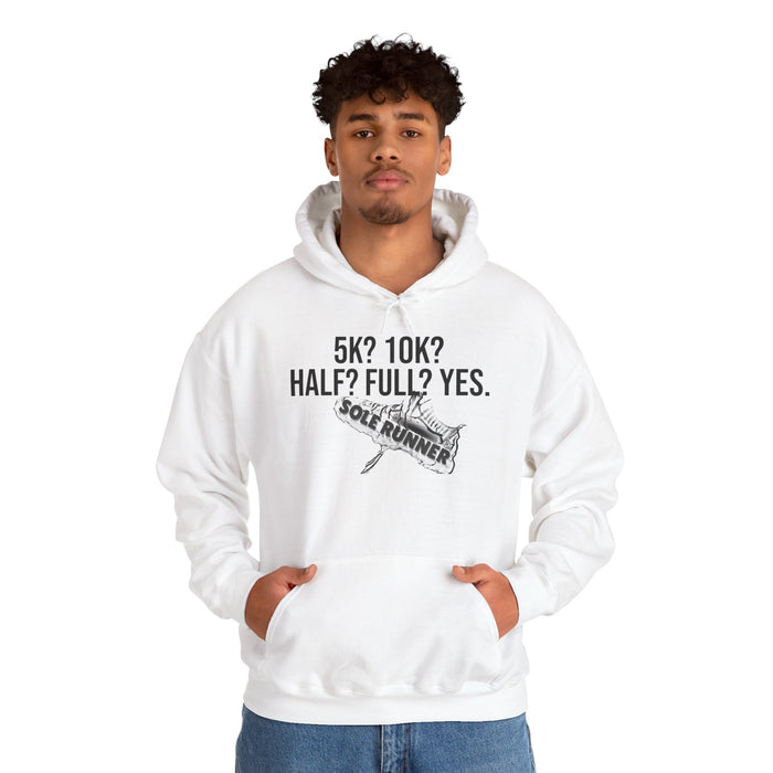 5k? 10K? Half? Full? Yes: Unisex Heavy Blend™ Hooded Sweatshirt