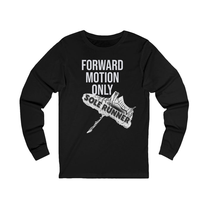 Forward Motion Only-Sole Runner®: Unisex Jersey Long Sleeve Tee