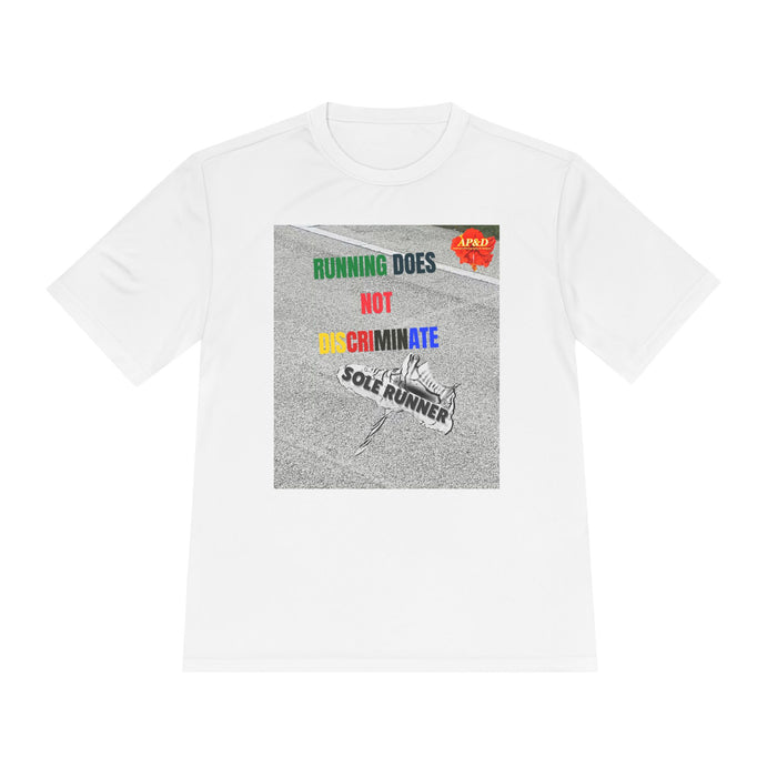 Running Does Not Discriminate | Sole Runner® Legacy Performance Tee: Unisex Moisture Wicking Tee