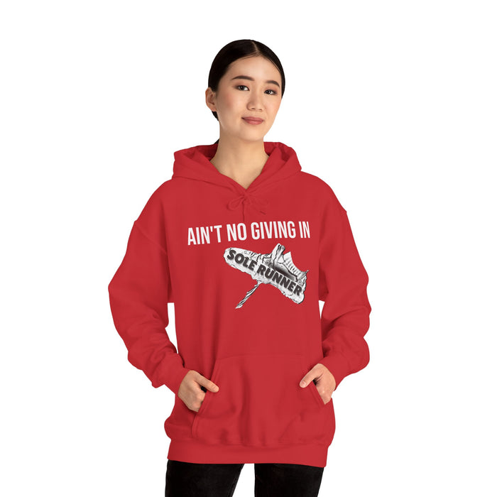 Ain't No Giving In: Unisex Heavy Blend™ Hooded Sweatshirt