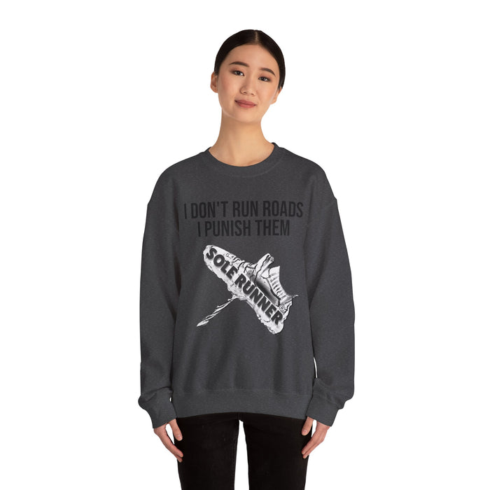 I Don't Run Roads. I Punish Them: Unisex Heavy Blend™ Crewneck Sweatshirt
