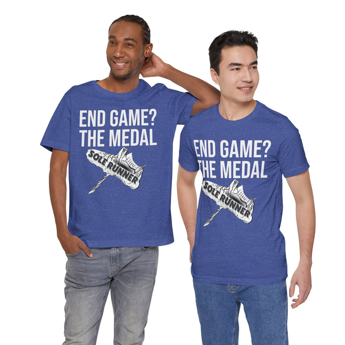 End Game? The Medal: Unisex Jersey Short Sleeve Tee
