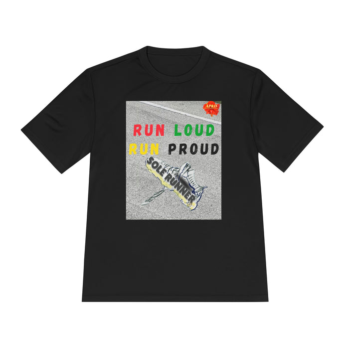 Run Loud, Run Proud-Whimsical Moisture Wicking Unisex T-Shirt For Runners