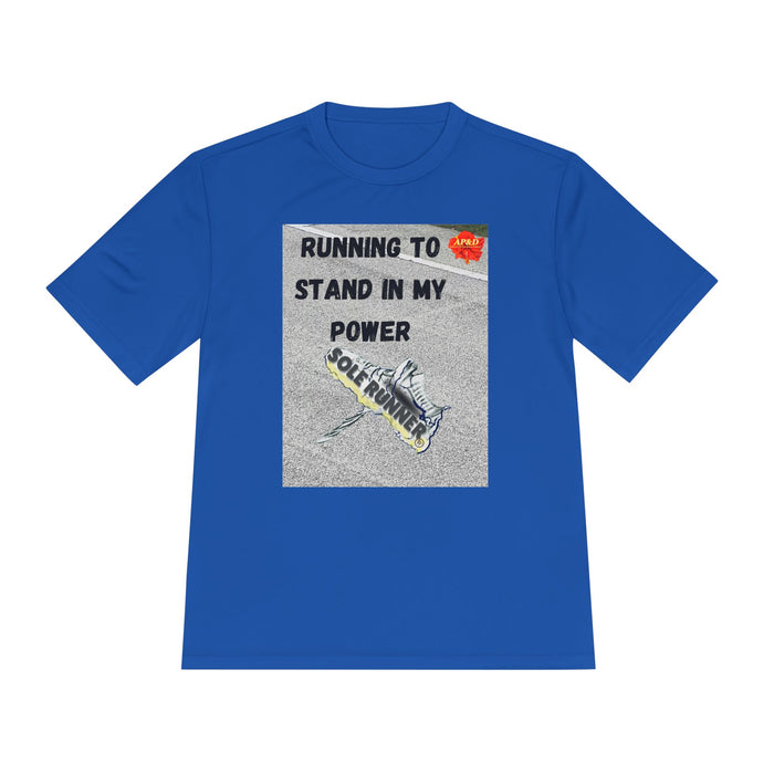 Running To Stand In My Power-Whimsical Moisture Wicking Unisex T-Shirt For Runners