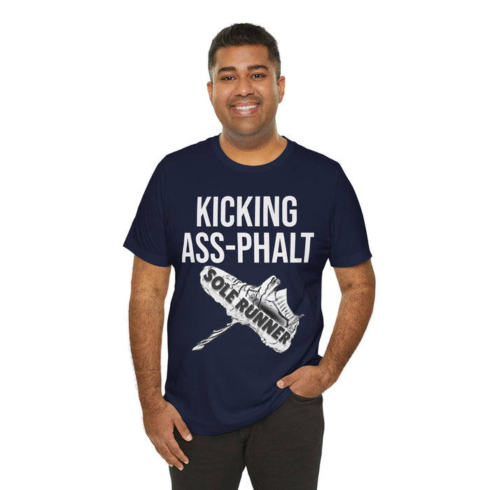 Kicking Ass-Phalt: Unisex Jersey Short Sleeve Tee