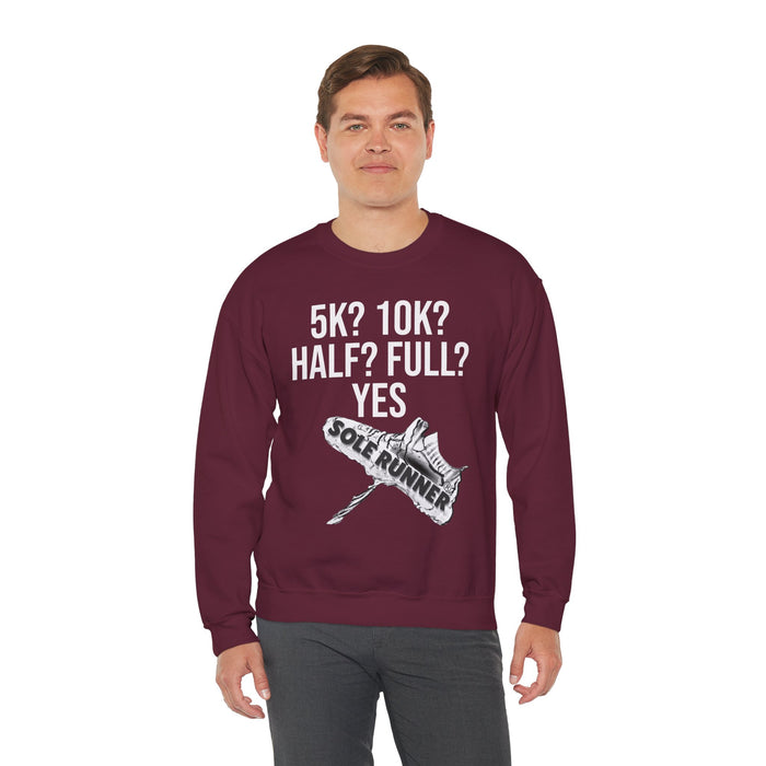 5k? 10k? Half? Full? Yes: Unisex Heavy Blend™ Crewneck Sweatshirt