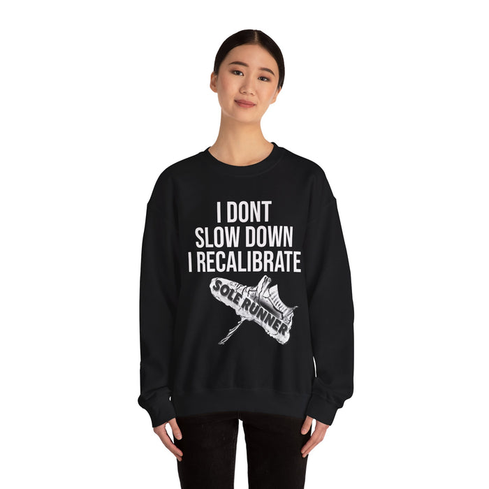 I Don't Slow Down. I Recalibrate: Unisex Heavy Blend™ Crewneck Sweatshirt