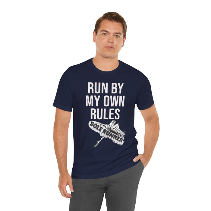 Run By My Own Rules-Sole Runner®: Unisex Jersey Short Sleeve Tee