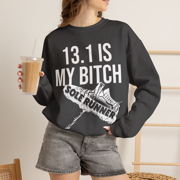 13.1 Is My Bitch: Unisex Heavy Blend™ Crewneck Sweatshirt