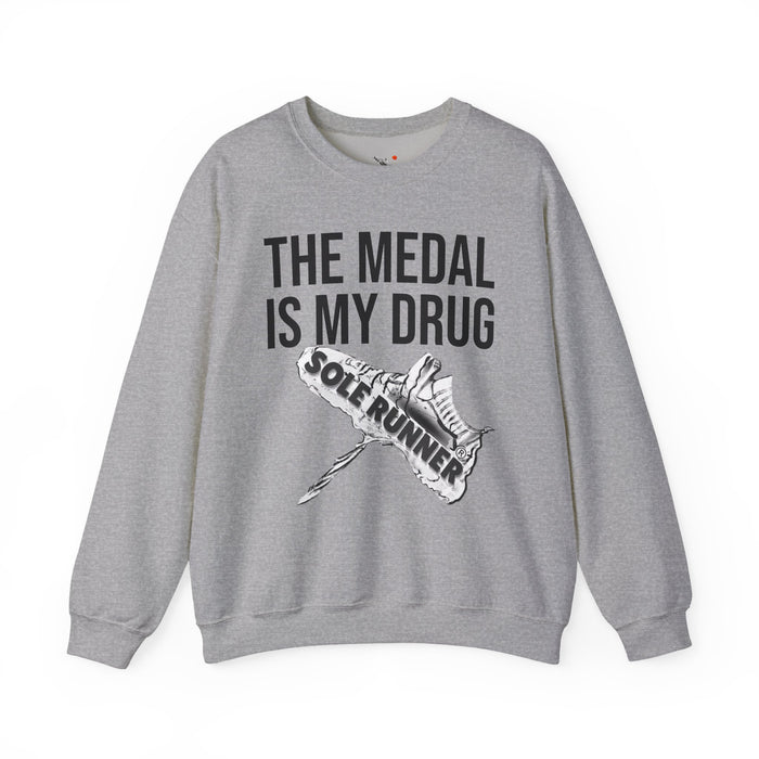 The Medal Is My Drug: Unisex Heavy Blend™ Crewneck Sweatshirt