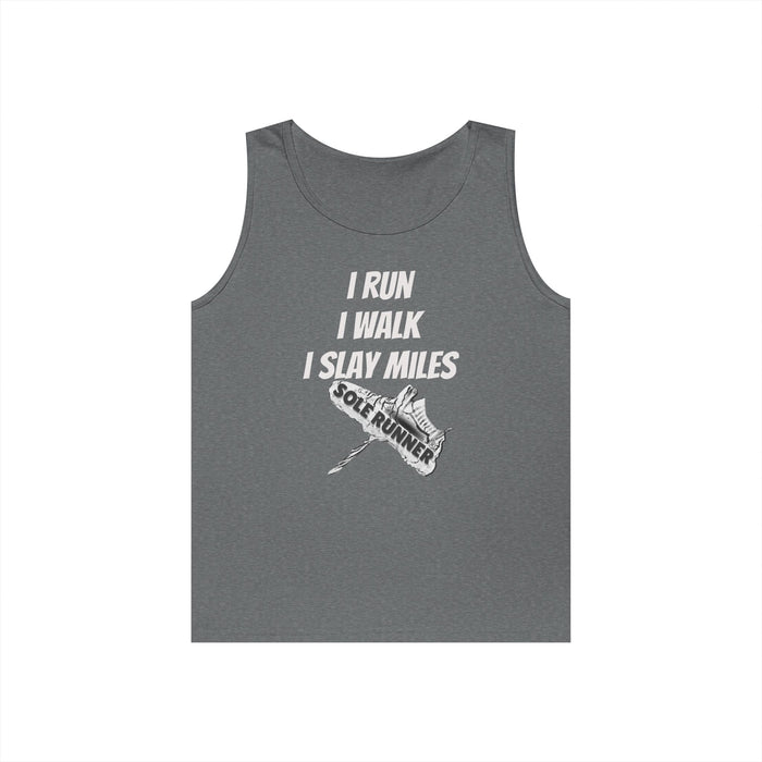 I Run. I Walk. I Slay Miles: Unisex Heavy Cotton Tank Top