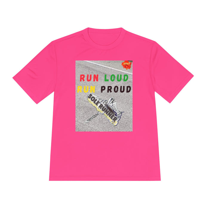 Run Loud, Run Proud-Whimsical Moisture Wicking Unisex T-Shirt For Runners