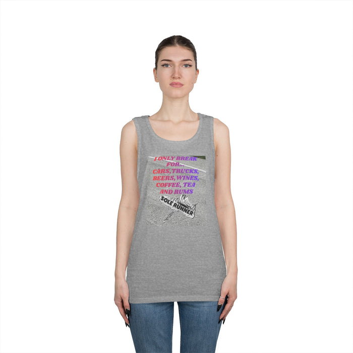 I Only Run For Cars, Trucks, Beers, Wines, Coffee, Tea, And Rums: Unisex Heavy Cotton Tank Top