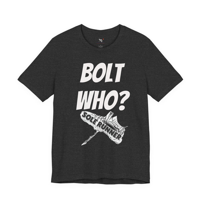 Bolt Who?: Unisex Jersey Short Sleeve Tee