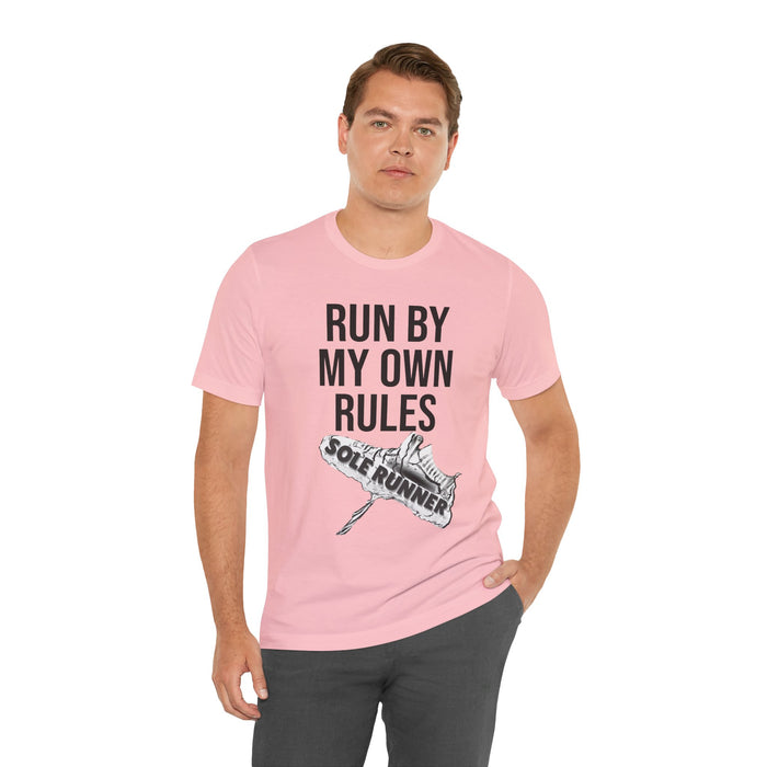 Run By My Own Rules-Sole Runner®: Unisex Jersey Short Sleeve Tee