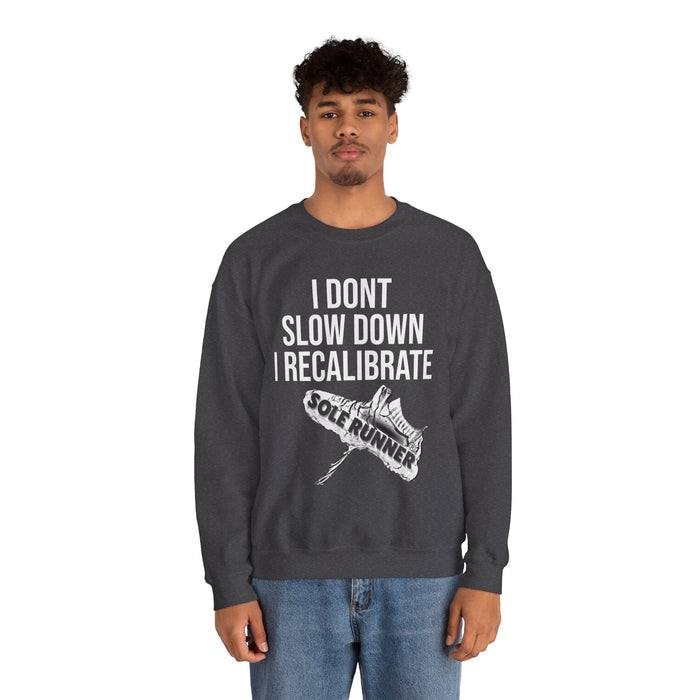 I Don't Slow Down. I Recalibrate: Unisex Heavy Blend™ Crewneck Sweatshirt