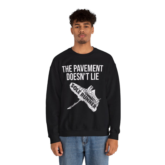 The Pavement Doesn't Lie: Unisex Heavy Blend™ Crewneck Sweatshirt