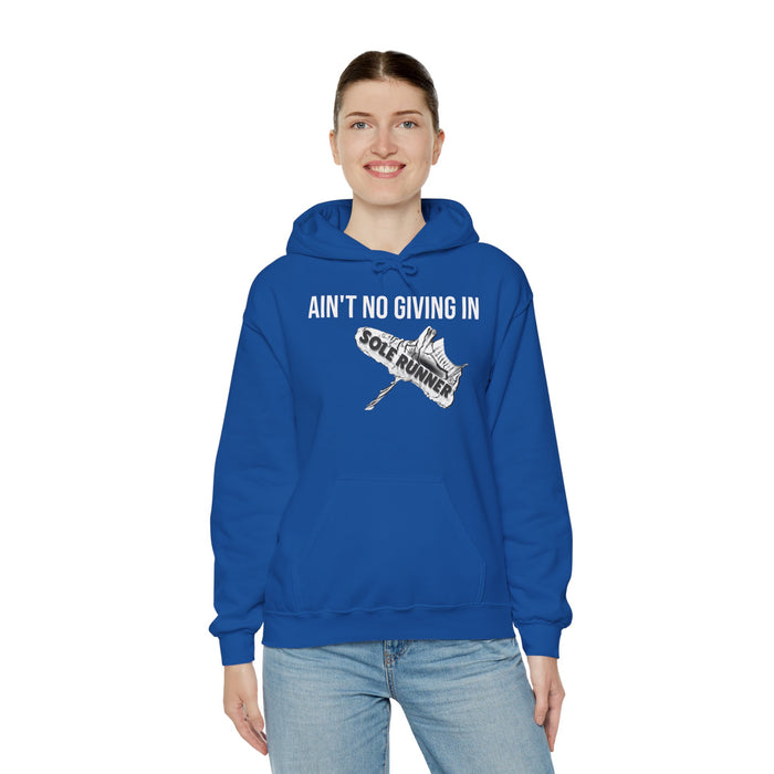 Ain't No Giving In: Unisex Heavy Blend™ Hooded Sweatshirt