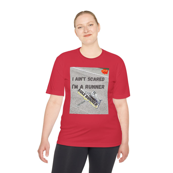 I Ain't Scared, I'm a Runner - Whimsical Moisture Wicking Unisex T-Shirt For Runners