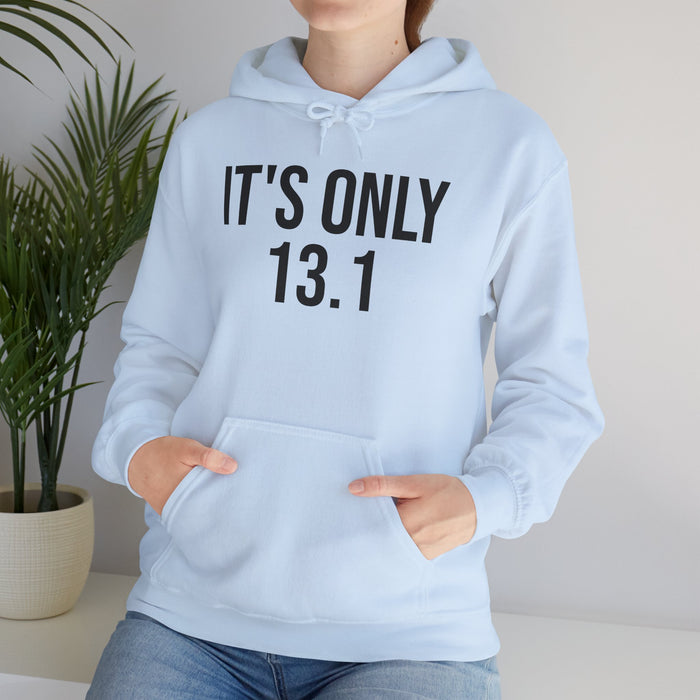 It's Only 13.1: Unisex Heavy Blend™ Hooded Sweatshirt