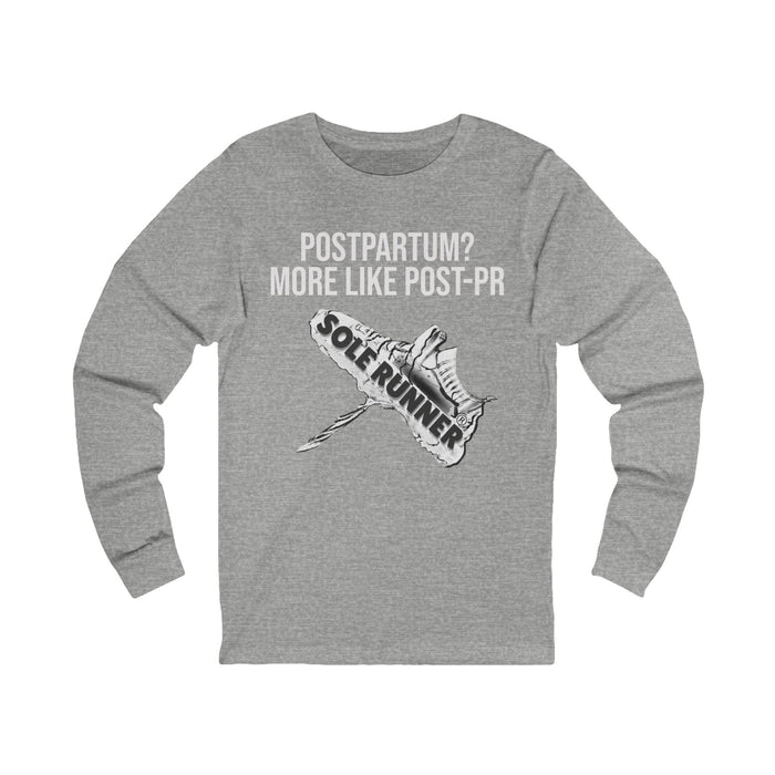 Postpartum? More Like Post-PR: Unisex Jersey Long Sleeve Tee