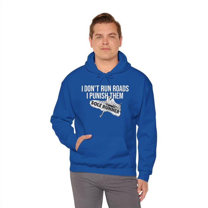 I Don't Run Roads. I Punish Them: Unisex Heavy Blend™ Hooded Sweatshirt