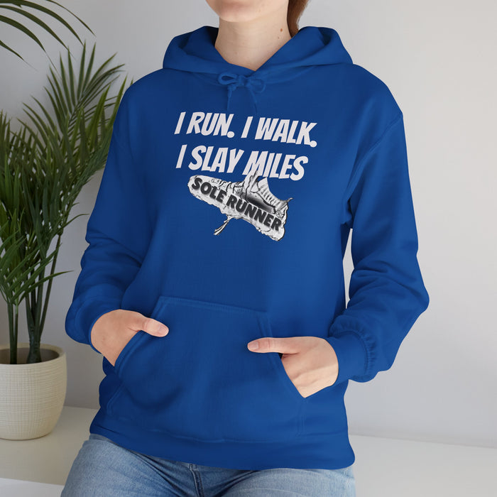 I Run. I Walk. I Slay Miles: Unisex Heavy Blend™ Hooded Sweatshirt