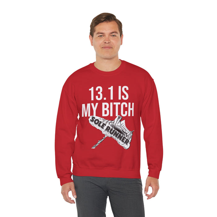 13.1 Is My Bitch: Unisex Heavy Blend™ Crewneck Sweatshirt