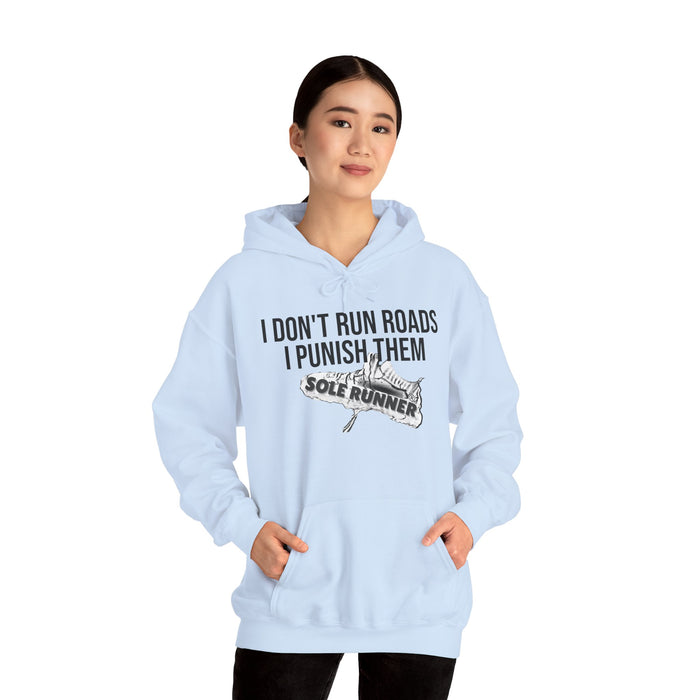 I Don't Run Roads. I Punish Them: Unisex Heavy Blend™ Hooded Sweatshirt