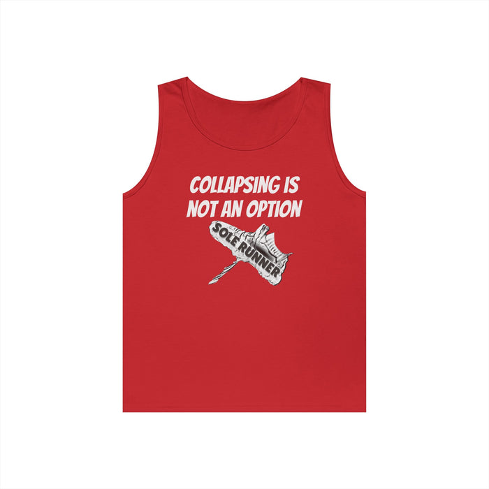 Collapsing is Not An Option: Unisex Heavy Cotton Tank Top