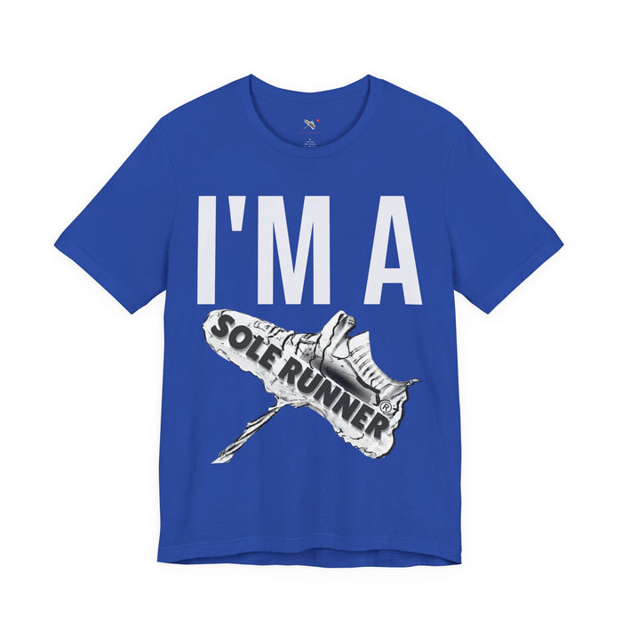 I'm Sole Runner®: Unisex Jersey Short Sleeve Tee