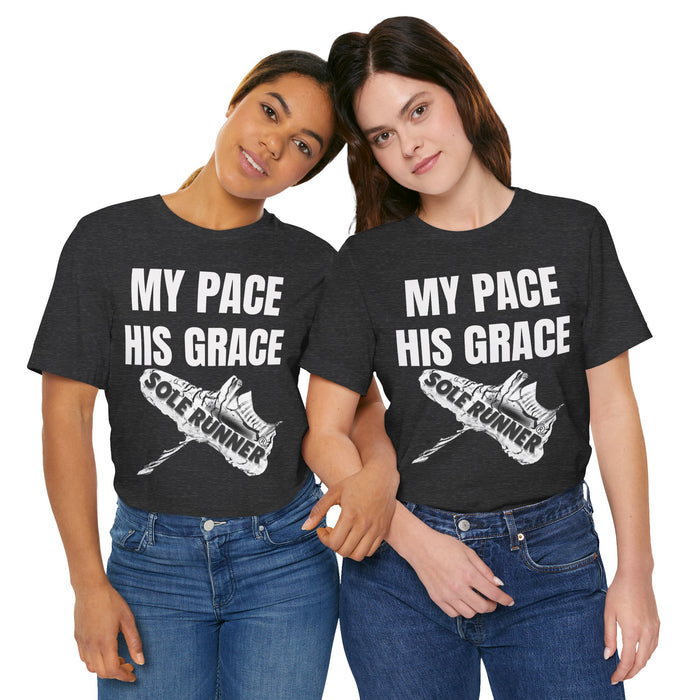 MY PACE. HIS GRACE: Unisex Jersey Short Sleeve Tee