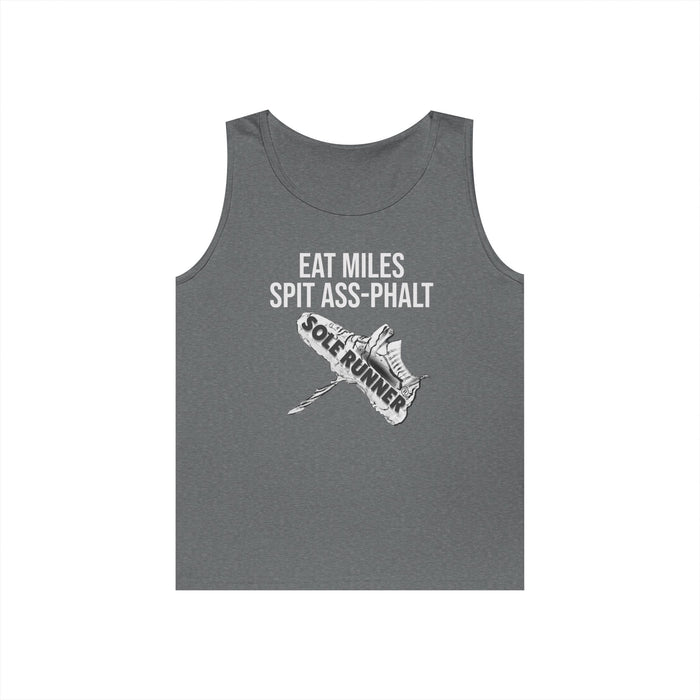 Eat Miles. Spit Ass-Phalt: Unisex Heavy Cotton Tank Top