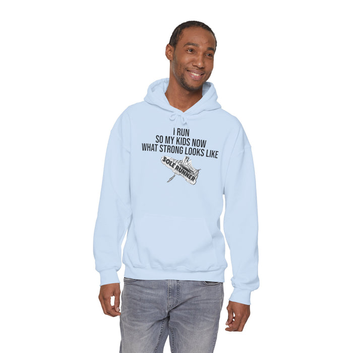 I Run So My Kids Know What Strong Looks Like: Unisex Heavy Blend™ Hooded Sweatshirt