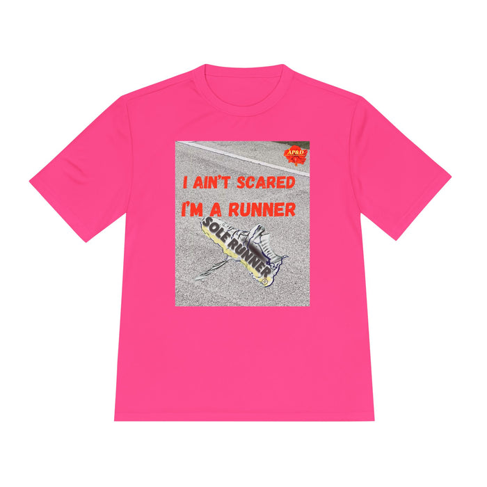I Ain't Scared, I'm A Runner: Whimsical Moisture Wicking Unisex T-Shirt For Runners