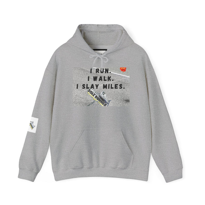 I Run I Walk I Slay Miles-Whimsical Moisture Wicking Hoodie For Runners