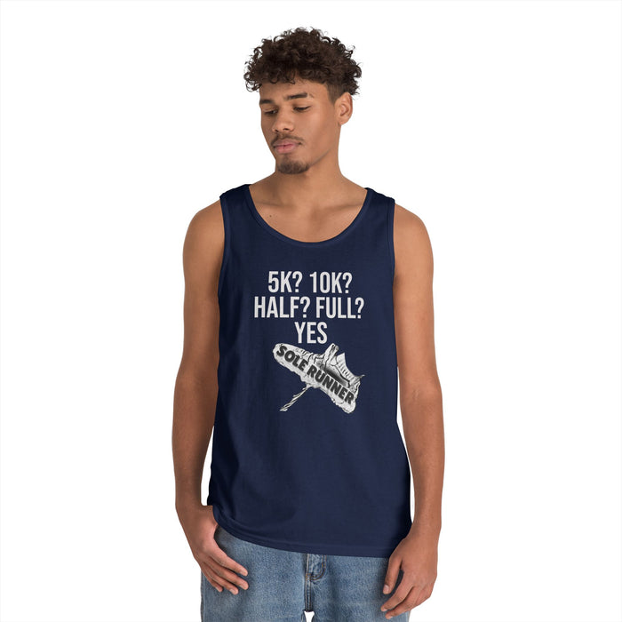 5k? 10k?Half? Full? Yes: Unisex Heavy Cotton Tank Top