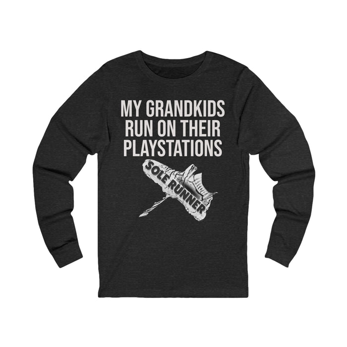 My Grandkids Run On Their PlayStations: Unisex Jersey Long Sleeve Tee