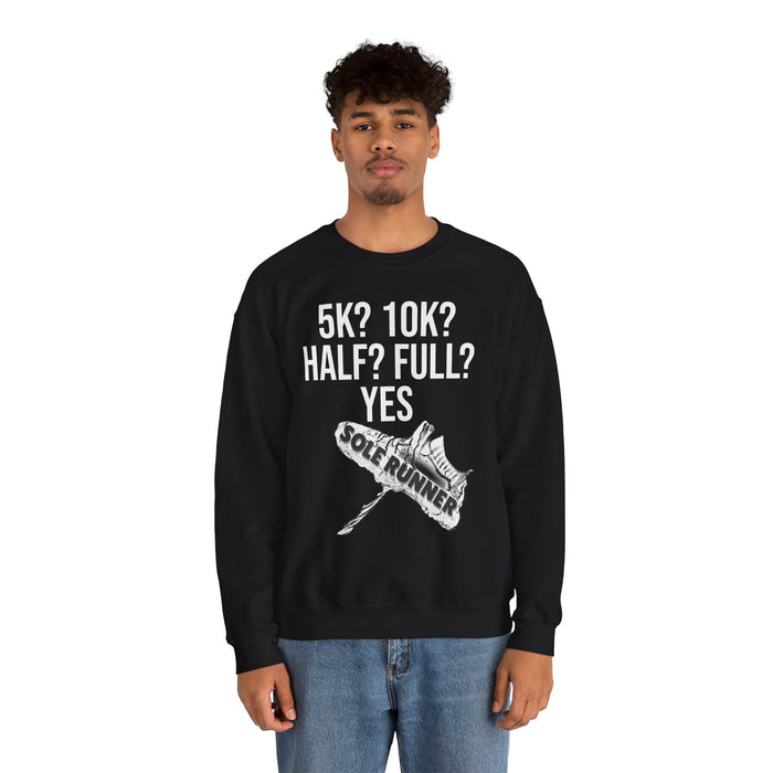 5k? 10k? Half? Full? Yes: Unisex Heavy Blend™ Crewneck Sweatshirt